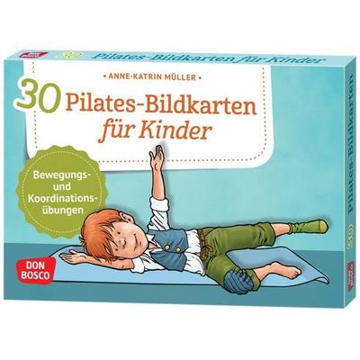 30 Pilates-Bildkarten für Kinder, Sonstige von Anne-Katrin Müller, Don Bosco