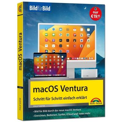MacOS Ventura Bild für Bild - die Anleitung in Bildern - ideal für Einsteiger, Umsteiger und Fortgeschrittene, Gebundene Ausgabe von Philip Kiefer,