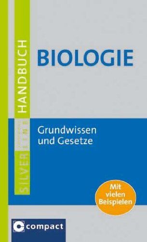 Compact Redaktion - Handbuch Biologie: Grundwissen und Gesetze der Biologie. Compact SilverLine - Preis vom 09.10.2026 07:28:09 h