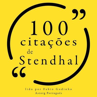 100 citações de Stendhal - Stendhal Stendhal, Audio, 9782821160217
