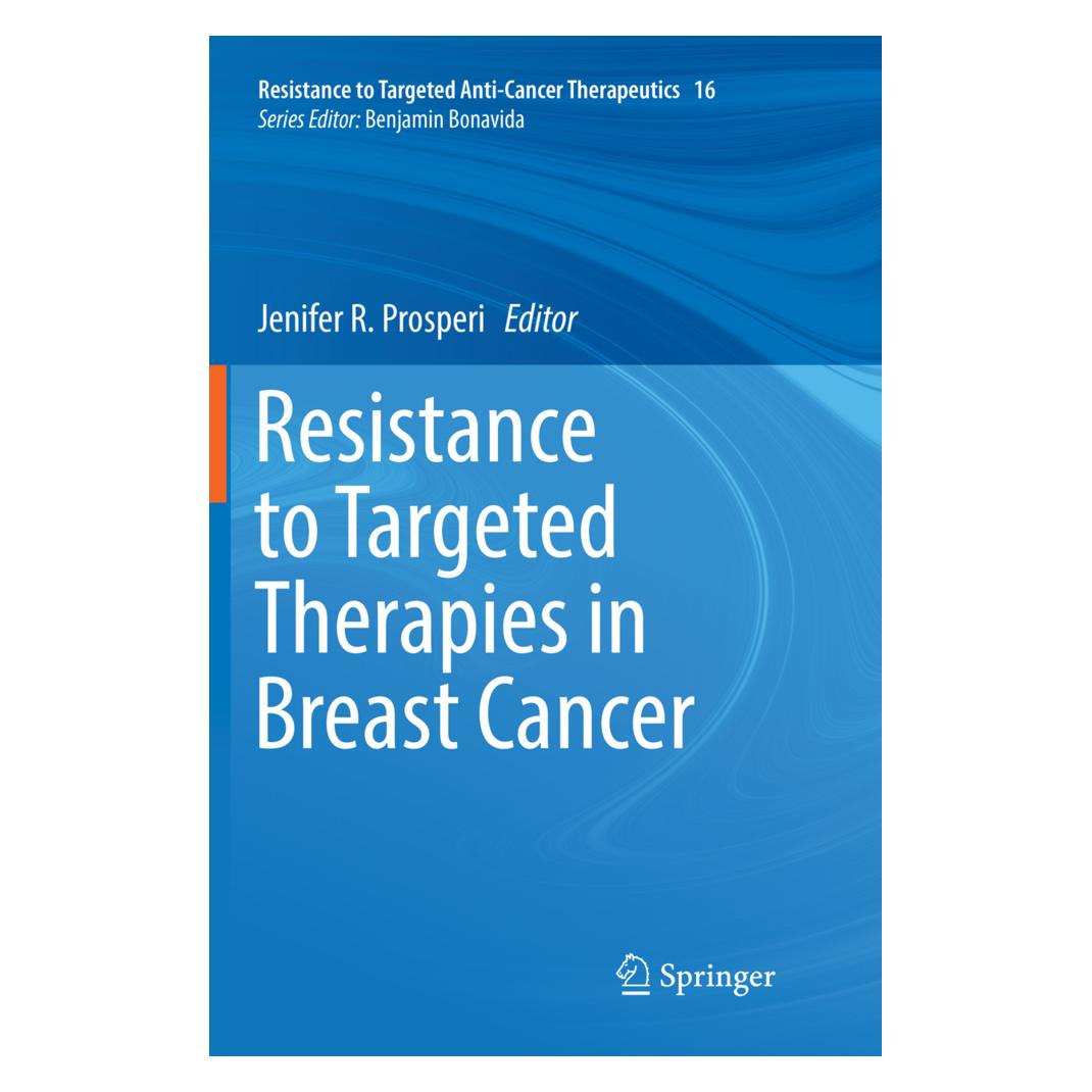 Springer Resistance to Targeted Therapies in Breast Cancer (Englisch, Softcover, Jenifer R. Prosperi) (56050704)