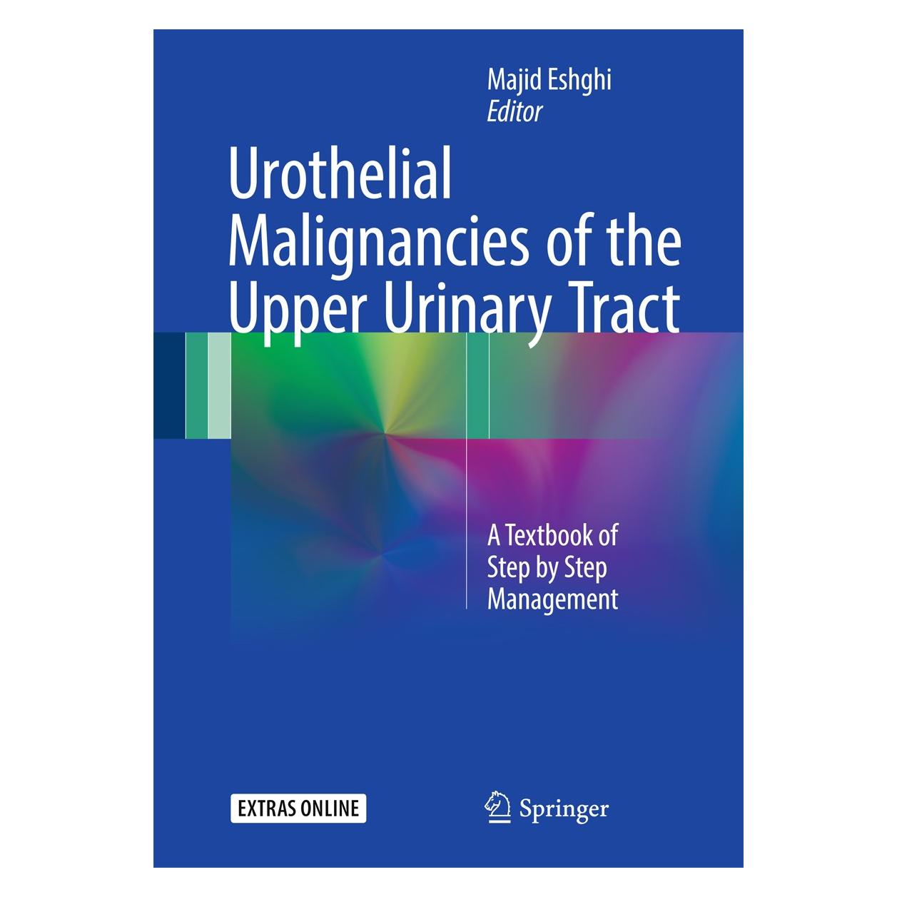 Springer Urothelial Malignancies of the Upper Ur (Englisch, Hardcover, Majid Eshghi) (9783319512617)