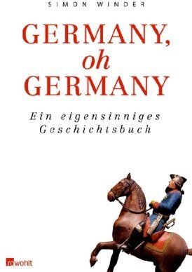 Simon Winder - Germany, oh Germany: Ein eigensinniges Geschichtsbuch - Preis vom 12.10.2026 11:37:12 h