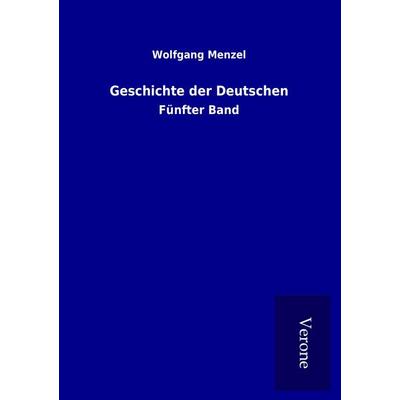 Geschichte der Deutschen, Taschenbuch von Wolfgang Melzer, BoD - Books on Demand