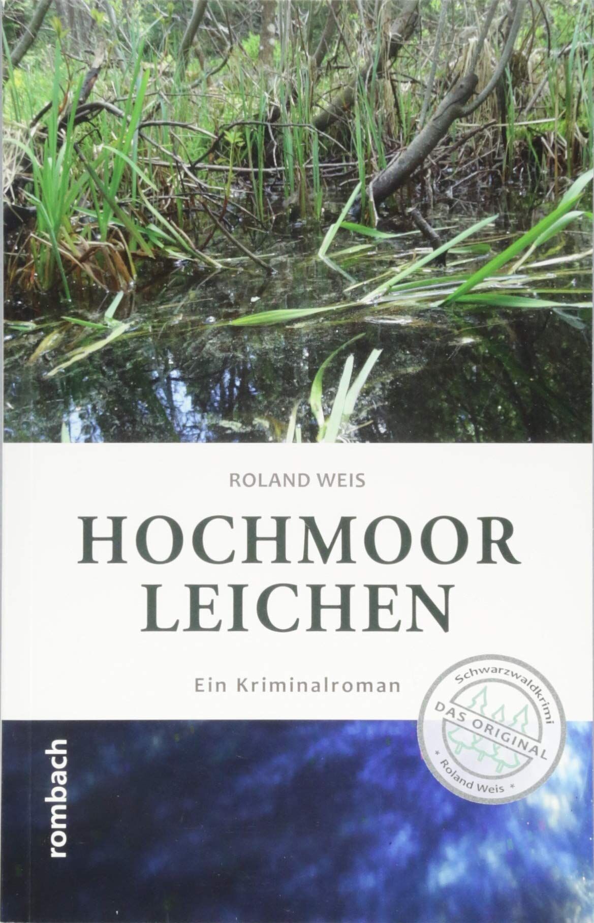 Roland Weis - Hochmoorleichen - Preis vom 09.10.2026 07:28:09 h