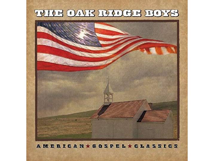 Oak Ridge Boys - American Gospel Classics