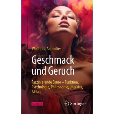 Geschmack und Geruch, Taschenbuch von Wolfgang Skrandies, Springer Berlin, 978-3-662-68747-5