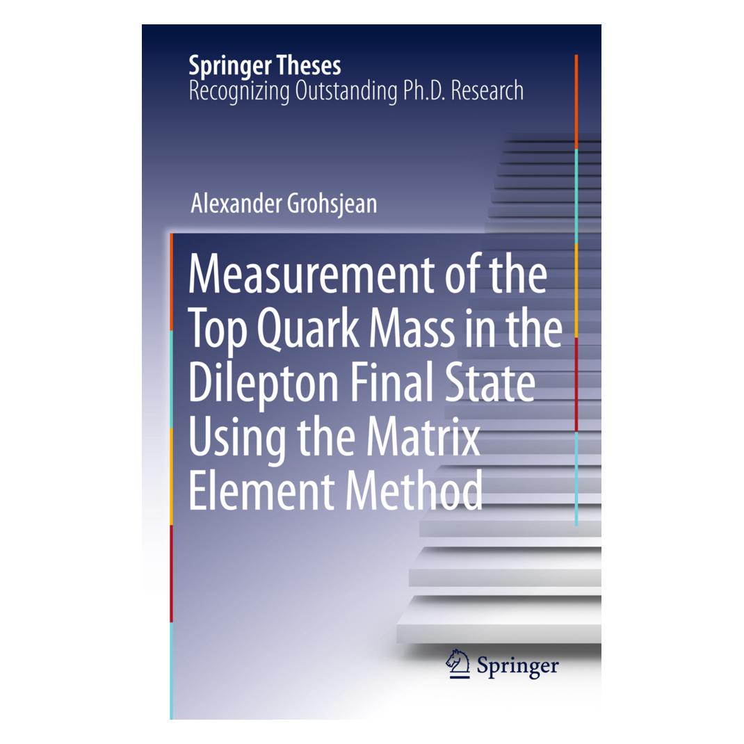 Springer Measurement of the Top Quark Mass in the Dilepton Final State Using the Matrix Element Method (Englisch, Softcover, Alexander Grohsjean) (55500654)
