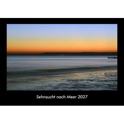 Sehnsucht nach Meer 2027 Fotokalender DIN A3