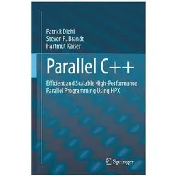 Parallel C++, Fachbücher von Hartmut Kaiser, Patrick Diehl, Steven R Brandt