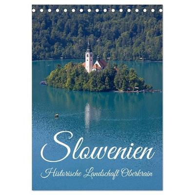 Slowenien - Historische Landschaft Oberkrain (Tischkalender 2027 DIN A5 hoch), CALVENDO Monatskalender