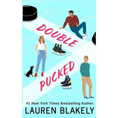 Double Pucked, Taschenbuch von Lauren Blakely, Lauren Blakely Books, 978-1-964048-00-0