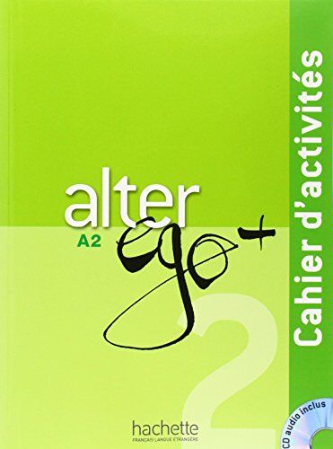 Anne Berthet - Alter ego + 2, A2 : cahier d'activités - Preis vom 11.10.2026 03:10:56 h