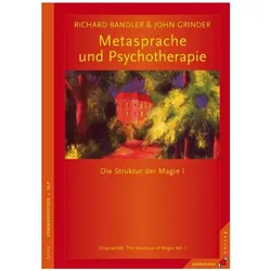 Die Struktur der Magie 1. Metasprache und Psychotherapie, Fachbücher von Richard Bandler