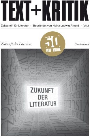 Arnold, Heinz Ludwig - Zukunft der Literatur - Preis vom 11.10.2026 03:10:56 h