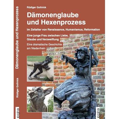 Dämonenglaube und Hexenprozess, Taschenbuch von Rüdiger Gollnick, Pagina Verlag, 978-3-946509-60-8