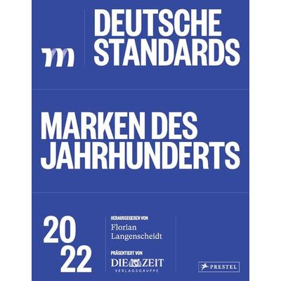 Deutsche Standards – Marken des Jahrhunderts 2022, Gebundene Ausgabe von , Prestel, 978-3-7913-8854-0