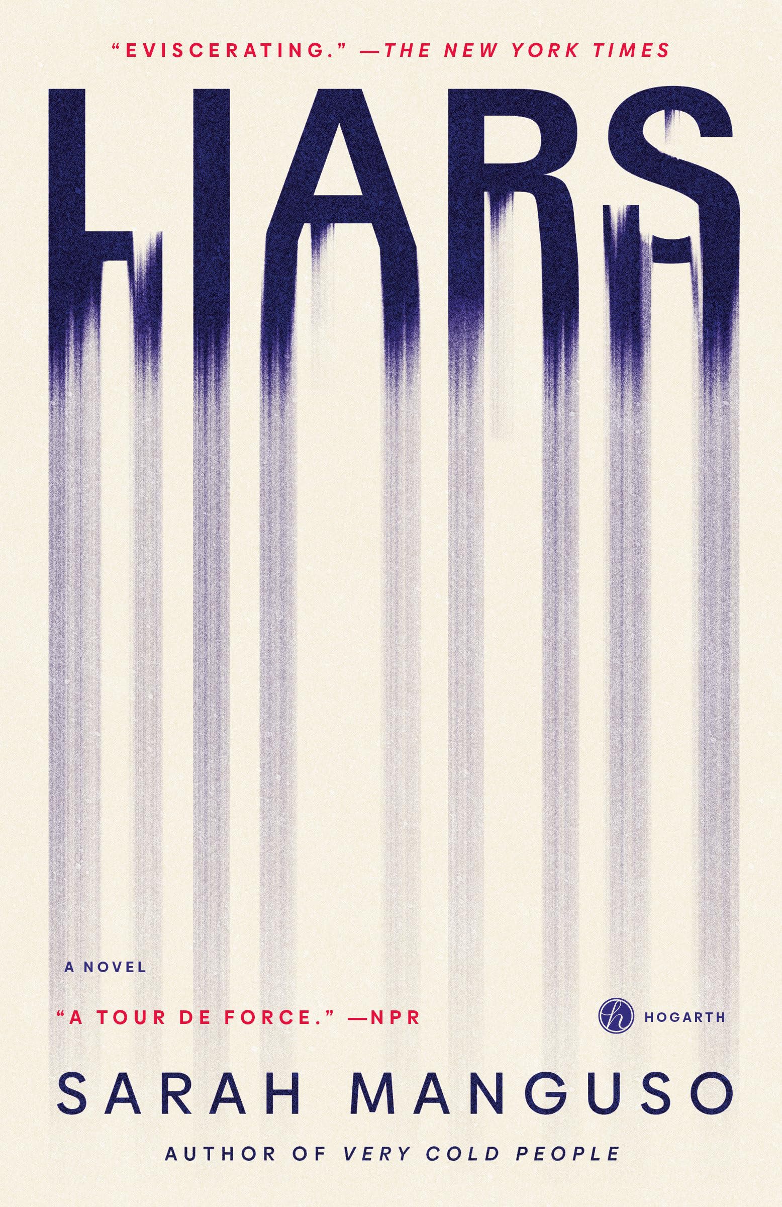 Sarah Manguso - Liars: A Novel - Preis vom 04.10.2026 03:51:26 h