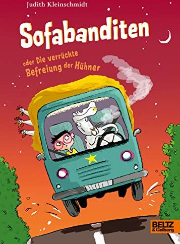 Judith Kleinschmidt - Sofabanditen oder Die verrückte Befreiung der Hühner: Roman - Preis vom 04.10.2026 03:51:26 h