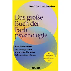 Das grosse Buch der Farbpsychologie, Sachbücher von Axel Buether