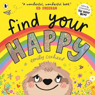 Find Your Happy, Taschenbuch von Emily Coxhead, Walker Books, 978-1-5295-0147-6