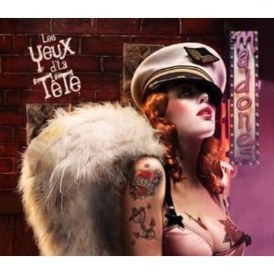 Les Yeux D'la Tete: Madones - Les Yeux Dla Tete, CD