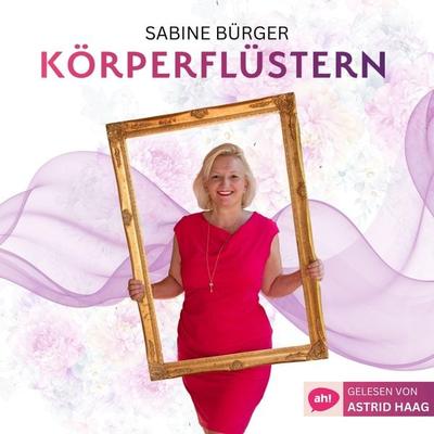 Körperflüstern - Sabine Bürger, Audio, 4066004697666