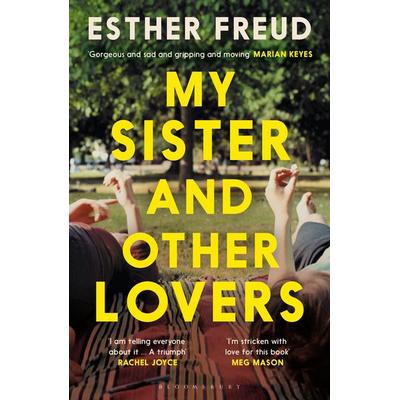My Sister and Other Lovers, Taschenbuch von Esther Freud, Bloomsbury Academic, 978-1-5266-8657-2