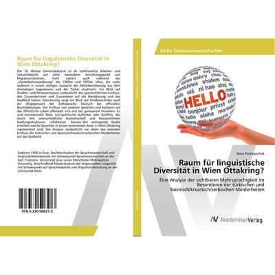 Raum für linguistische Diversität in Wien Ottakring?, Taschenbuch von Nora Podrepschek, AV Akademikerverlag, 978-3-330-50621-3