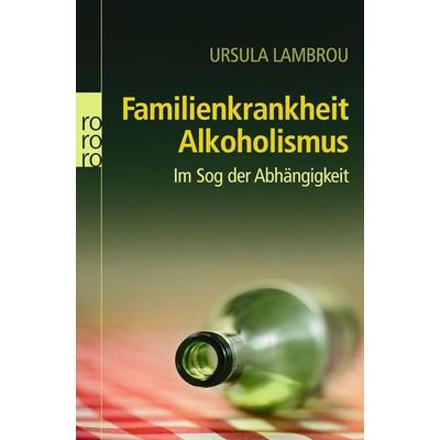 Familienkrankheit Alkoholismus, Taschenbuch von Ursula Lambrou, Rowohlt Taschenbuch