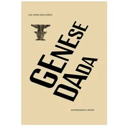 Genese Dada, Fachbücher von Astrid von Asten, Tobia Bezzola, Tanja Buchholz, Tobias Ballweg