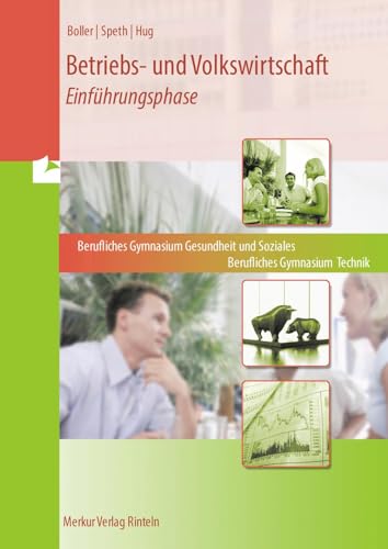 Eberhard Boller - Betriebs- und Volkswirtschaft - Einführungsphase: BG Technik + BG Gesundheit und Soziales - Preis vom 05.10.2026 03:47:11 h