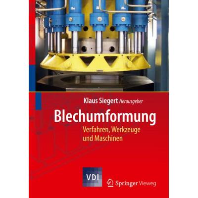 Blechumformung, Gebundene Ausgabe von Klaus Siegert, Springer Berlin, 978-3-540-02488-0