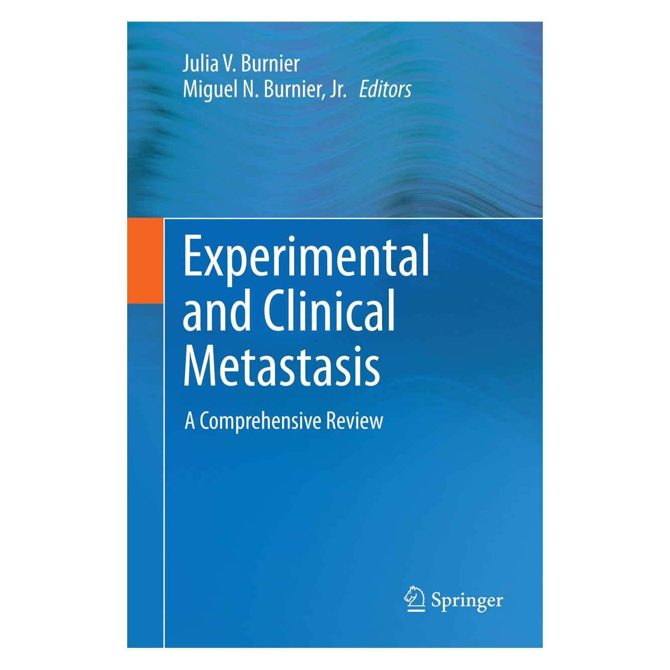 Springer Experimental and Clinical Metastasis (Englisch, Hardcover, Jr., Julia V. Burnier, Miguel N. Burnier) (9781461436843)