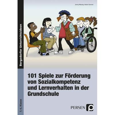 101 Spiele zur Förderung von Sozialkompetenz, Taschenbuch von Jenny Mosley,Helen Sonnet, Persen Verlag in der AAP Lehrerwelt GmbH, 978-3-8344-3665-8