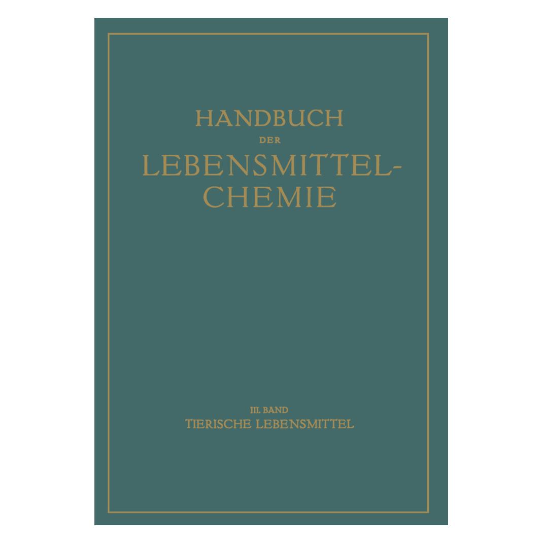 Springer Tierische Lebensmittel (Deutsch, Softcover, Adolf Juckenack, Aloys Bömer, E. Bames, Joseph Tillmans) (55561634)