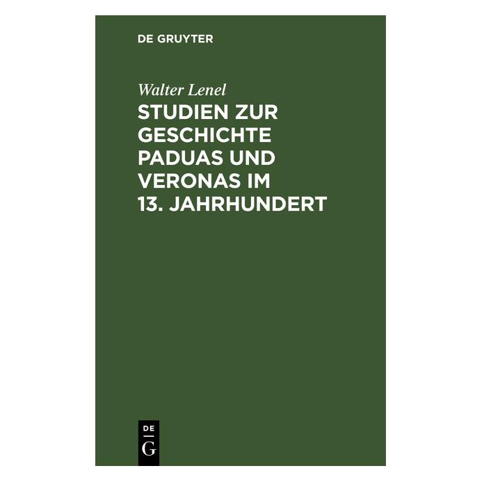 De Gruyter Lenel:Studien zur Geschichte Paduas und (Deutsch, Hardcover, Walter Lenel) (67770515)