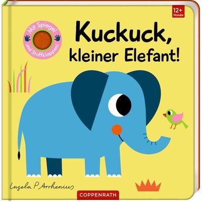 Mein Filz-Fühlbuch: Kuckuck, kl. Elefant! (Fühlen&begreifen), Gebundene Ausgabe von Ingela Arrhenius, Coppenrath Verlag GmbH & Co. KG,