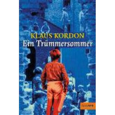 Ein Trümmersommer, Taschenbuch von Klaus Kordon, Julius Beltz GmbH & Co. KG
