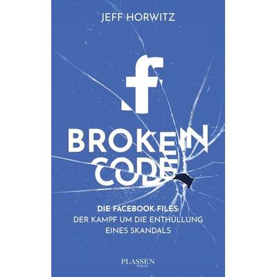 Broken Code, Taschenbuch von Jeff Horwitz, Plassen Verlag, 978-3-86470-945-6