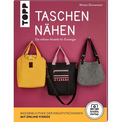 Taschen nähen (kreativ.startup.), Taschenbuch von Miriam Dornemann, Frechverlag GmbH, 978-3-7724-6887-2