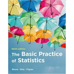 The Basic Practice of Statistics, Schulbücher von David S. Moore, William I Notz, Michael Fligner