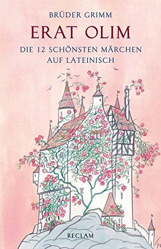 Brüder Grimm - Erat olim: Die 12 schönsten Märchen auf Lateinisch. Lateinisch/Deutsch (Reclams Universal-Bibliothek) - Preis vom 18.10.2026 19:22:15 h