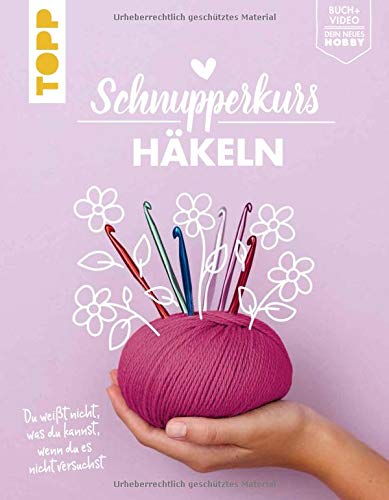 Fanny Mitula - Schnupperkurs - Häkeln: Du weißt nicht, was du kannst, wenn du es nicht versuchst. Buch + Video = dein neues Hobby - Preis vom 16.10.2026 11:41:07 h