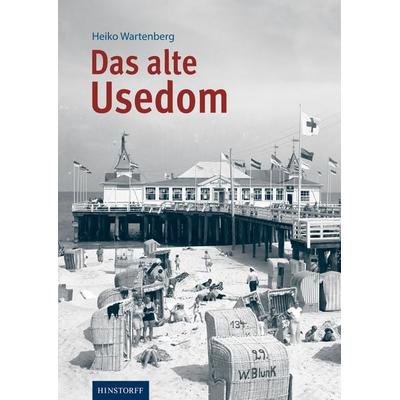 Das alte Usedom, Taschenbuch von , Hinstorff, 978-3-356-02498-2