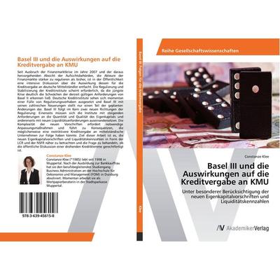 Basel III und die Auswirkungen auf die Kreditvergabe an KMU, Taschenbuch von Constanze Klee, AV Akademikerverlag, 978-3-639-45615-8