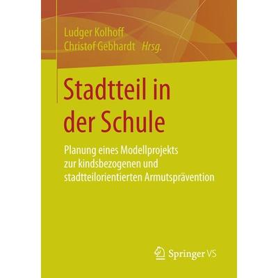 Stadtteil in der Schule, Taschenbuch von , Springer Fachmedien Wiesbaden GmbH, 978-3-658-10893-9