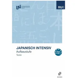Japanisch intensiv. Aufbaustufe, Sprachbücher von Landesspracheninstitut in der Ruhruniversität Bochum (LSI)