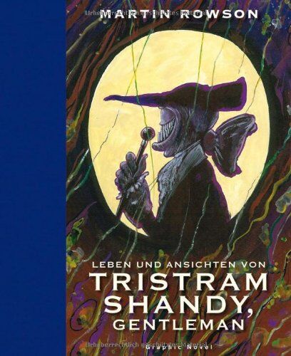 Martin Rowson - Leben und Ansichten von Tristram Shandy, Gentleman: Nach Laurence Sterne - Preis vom 02.10.2026 23:42:20 h