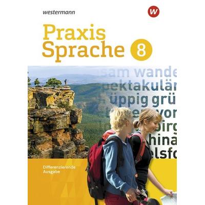 Praxis Sprache 8. Schulbuch. Differenzierende Ausgabe, Gebundene Ausgabe von Regina Nussbaum,Ursula Sassen, Westermann Schulbuchverlag